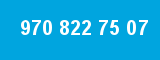 970 822 75 07